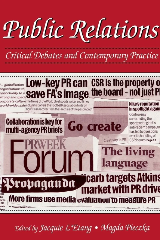 Public Relations: Critical Debates and Contemporary Practice