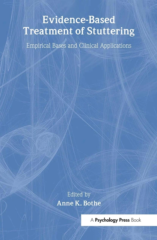 Psychology Press - Evidence-Based Treatment of Stuttering Book