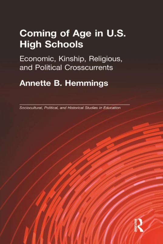 Routledge Coming of Age in U.S. High Schools - Academic Book