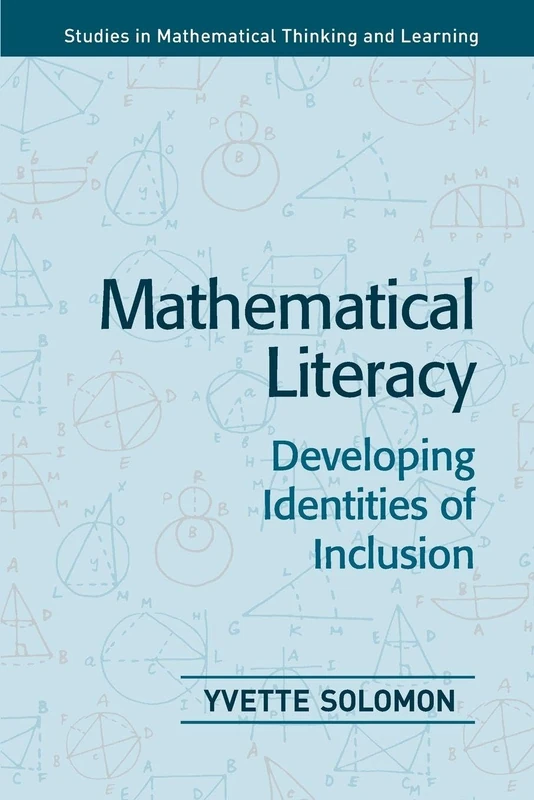 Mathematical Literacy: 1 (Studies in Mathematical Thinking & Learning)