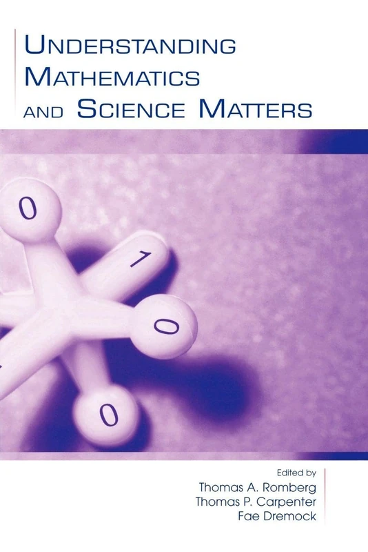 Understanding Mathematics and Science Matters (Studies in Mathematical Thinking and Learning Series)