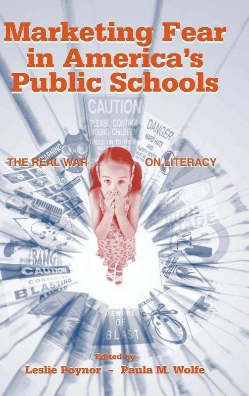 Marketing Fear in America's Public Schools: The Real War on Literacy - Image 1