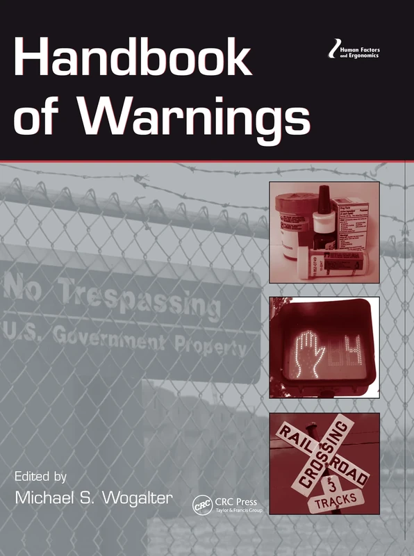 Handbook of Warnings (Human Factors and Ergonomics)