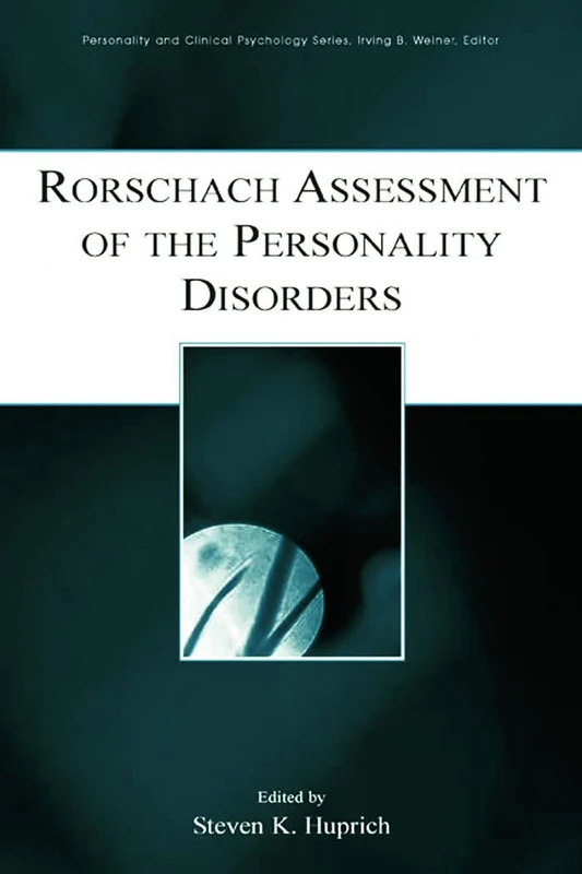 Rorschach Assessment of the Personality Disorders (Personality and Clinical Psychology)