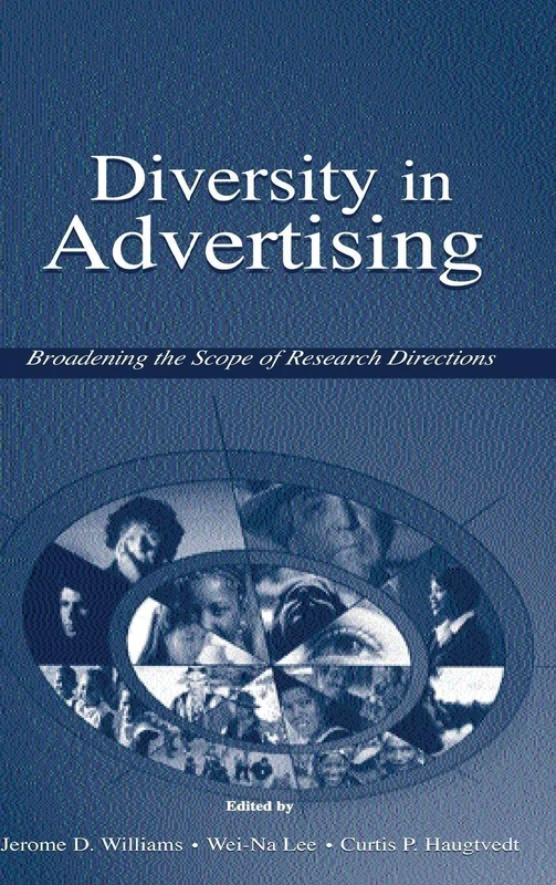 Diversity in Advertising: Broadening the Scope of Research Directions (Advertising and Consumer Psychology)