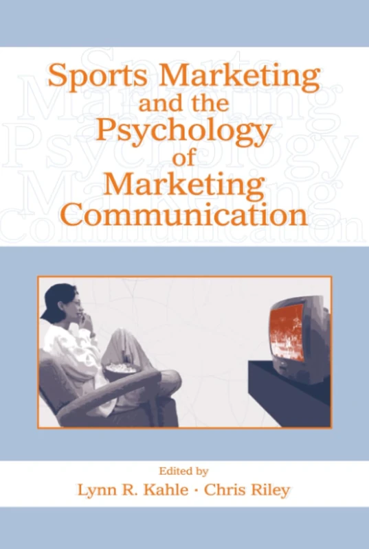 Psychology Press Sports Marketing and Psychology of Communication