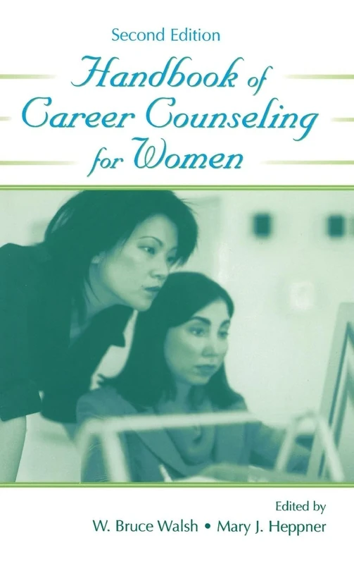 Handbook of Career Counseling for Women (Contemporary Topics in Vocational Psychology Series)