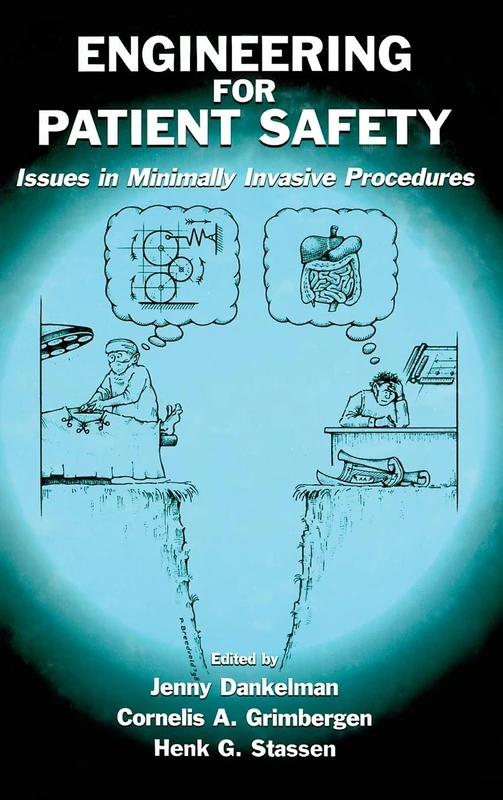 Engineering for Patient Safety: Issues in Minimally Invasive Procedures (Human Error and Safety)