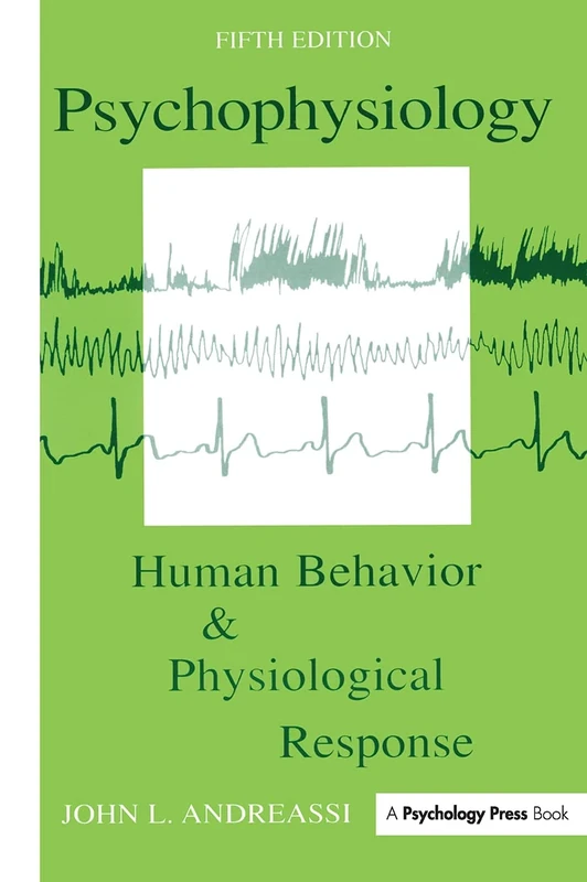 Psychophysiology: Human Behavior and Physiological Response (Psychophysiology: Human Behavior & Physiological Response (Hardcover))