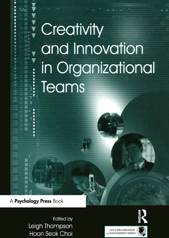 Routledge Creativity and Innovation in Organizational Teams