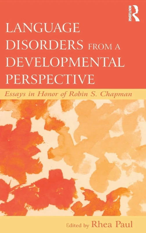 Routledge Language Disorders From a Developmental Perspective