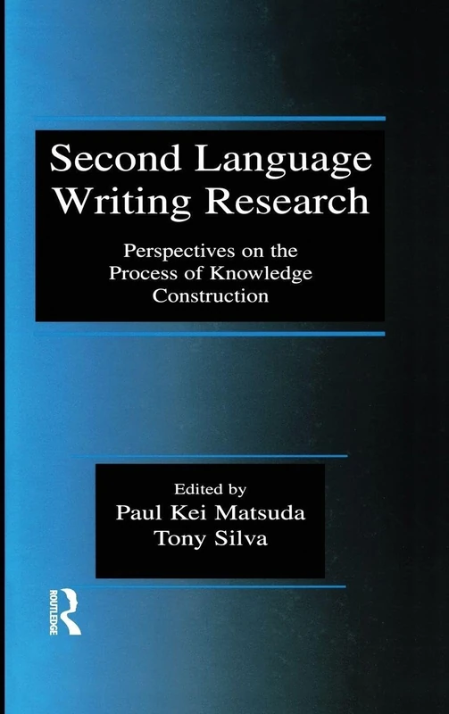 Second Language Writing Research: Perspectives on the Process of Knowledge Construction