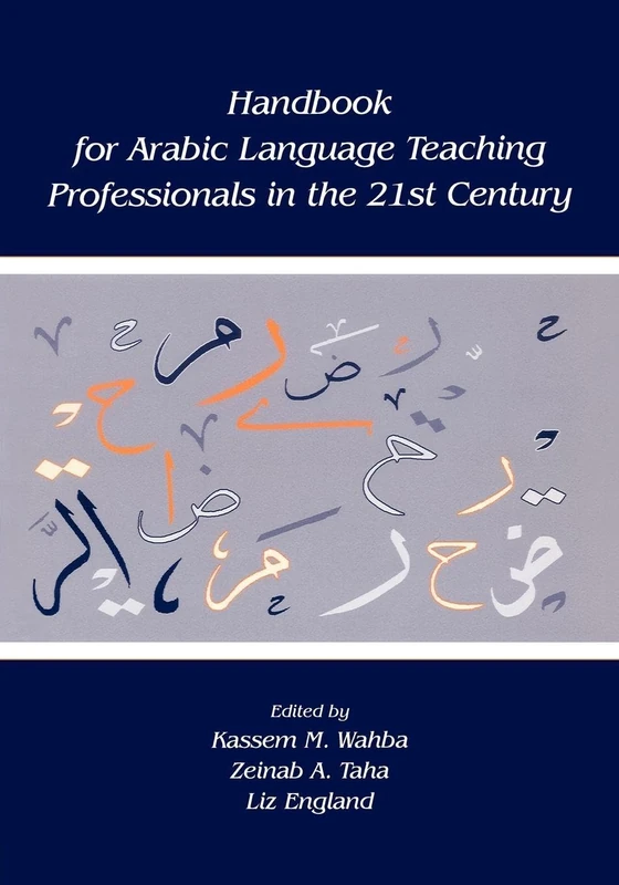 Handbook for Arabic Language Teaching Professionals in the 21st Century