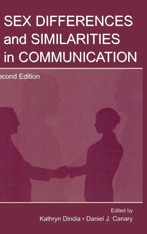 Sex Differences and Similarities in Communication (Routledge Communication Series)