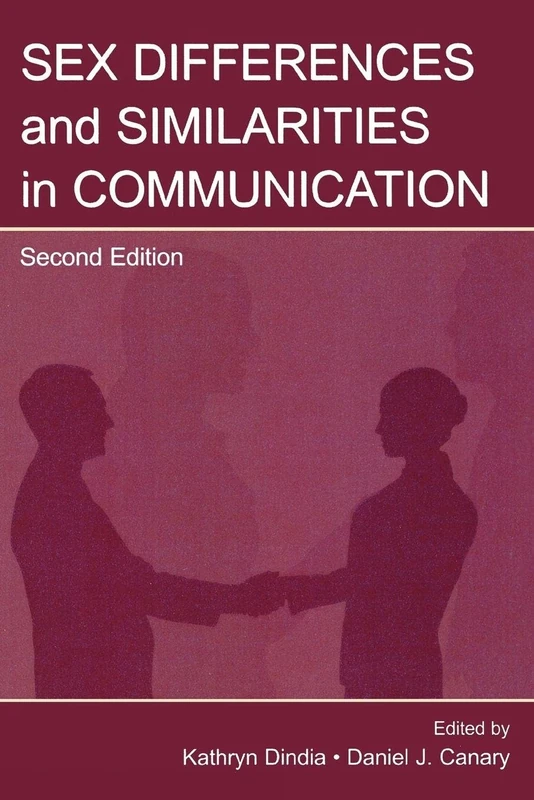 Sex Differences and Similarities in Communication (Routledge Communication Series)