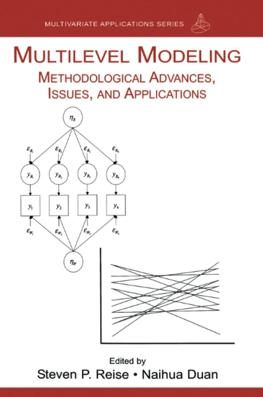 Multilevel Modeling: Methodological Advances, Issues, and Applications (Multivariate Applications Series)