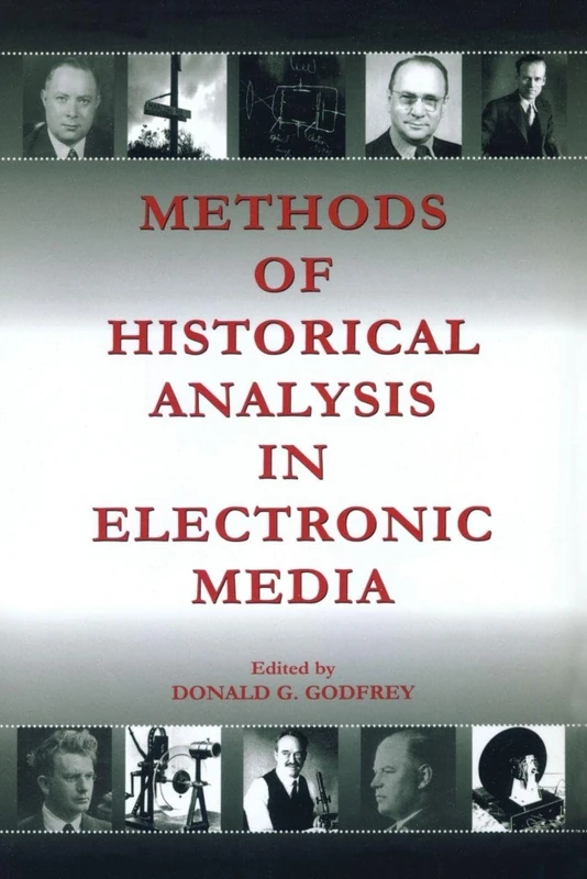 Methods of Historical Analysis in Electronic Media (Routledge Communication Series)