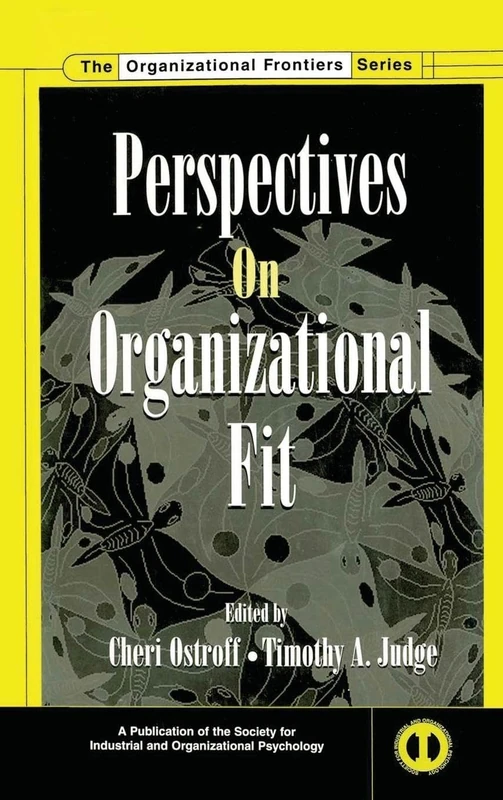 Routledge Perspectives on Organizational Fit - SIOP Series