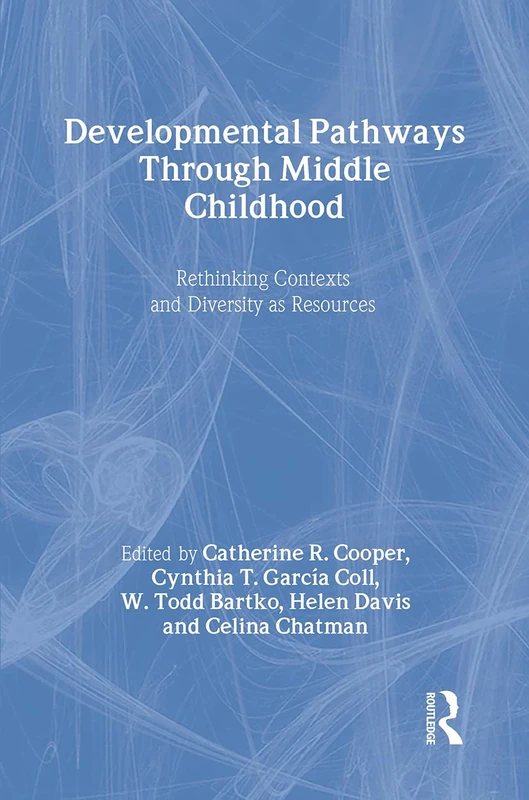 Routledge Developmental Pathways Through Middle Childhood