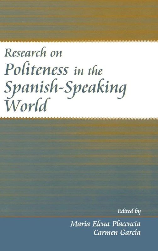 Research on Politeness in the Spanish-Speaking World