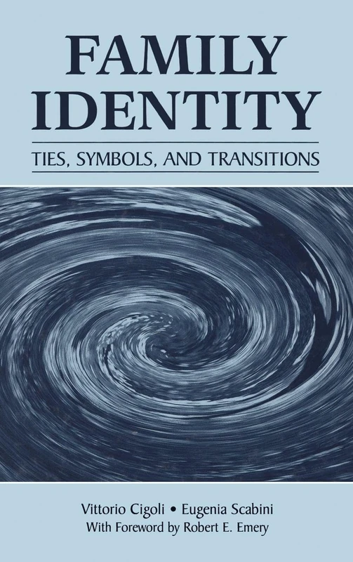 Family Identity: Ties, Symbols, and Transitions