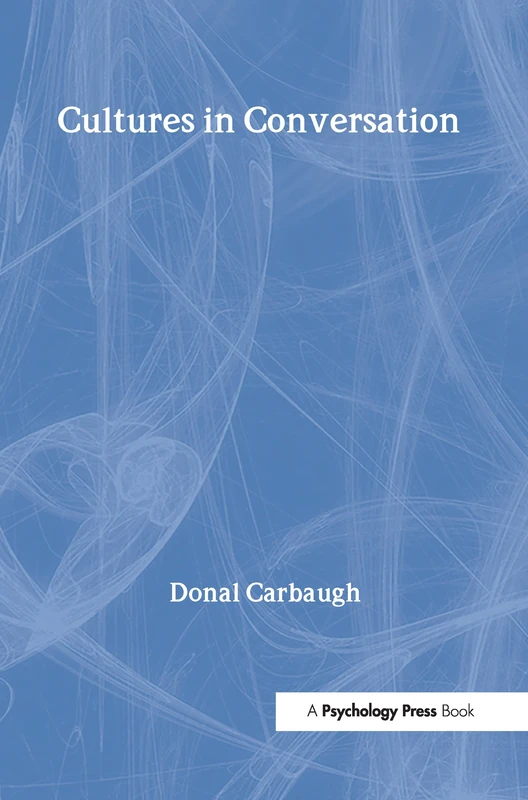 Cultures in Conversation (Routledge Communication Series)