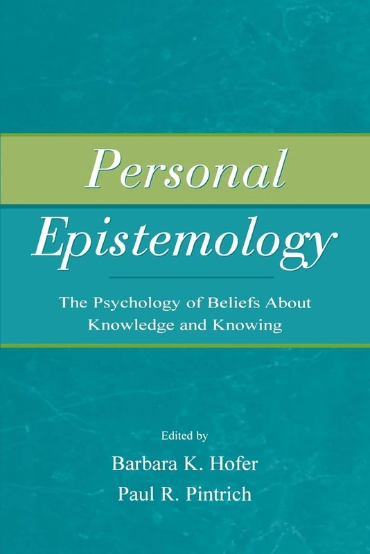 Routledge Personal Epistemology - Psychology of Beliefs Book