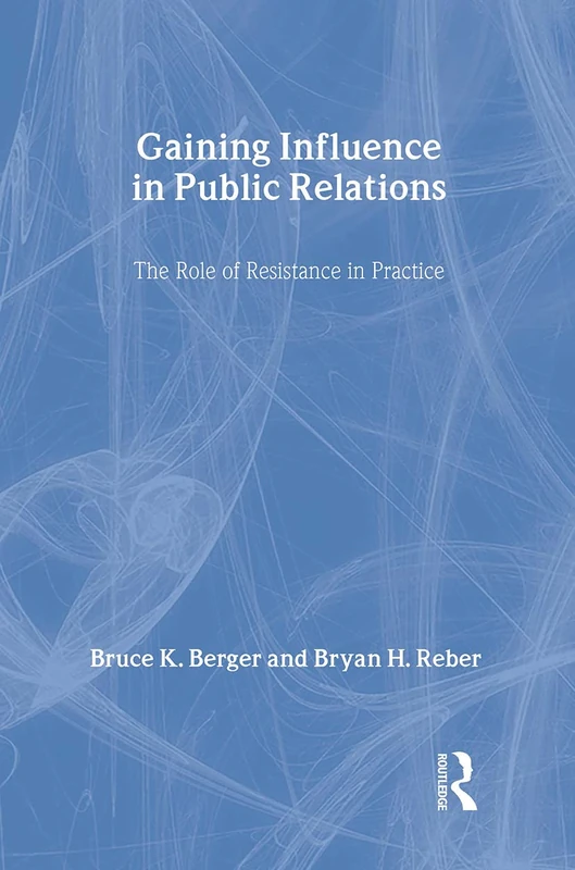 Routledge Gaining Influence in Public Relations - Business Book