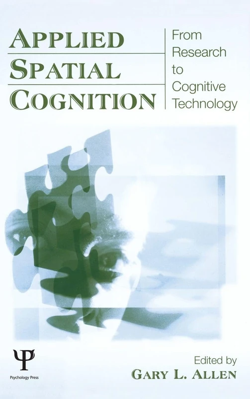 Applied Spatial Cognition: From Research to Cognitive Technology