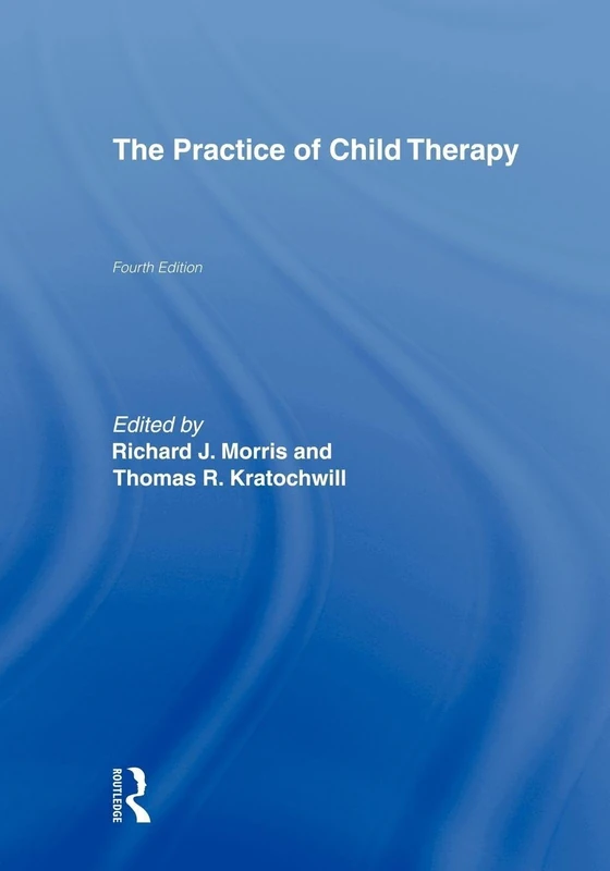 The Practice of Child Therapy