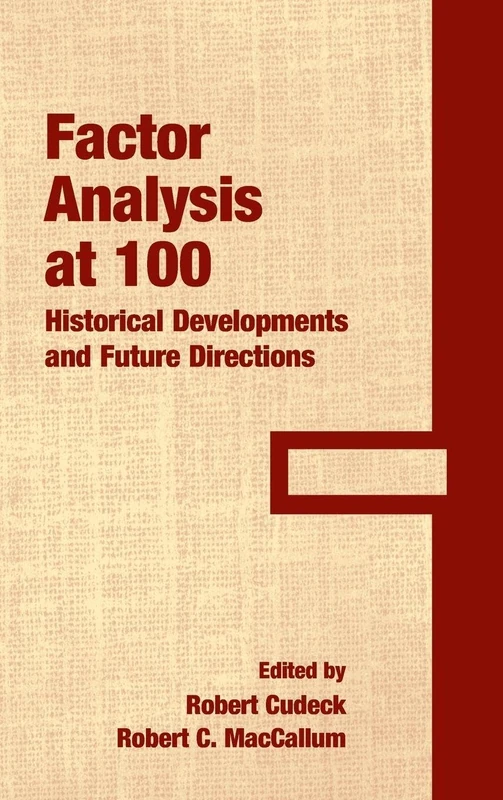 Routledge Factor Analysis at 100: Historical and Future Study