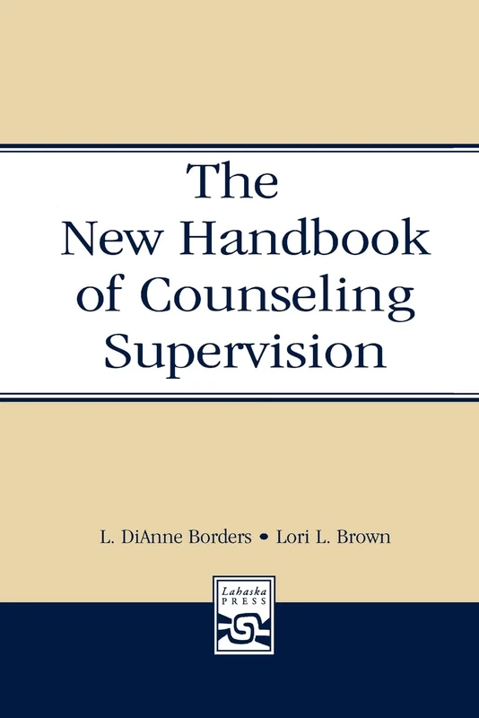 The New Handbook of Counseling Supervision