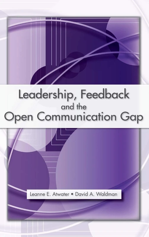 Psychology Press - Leadership, Feedback and Open Communication