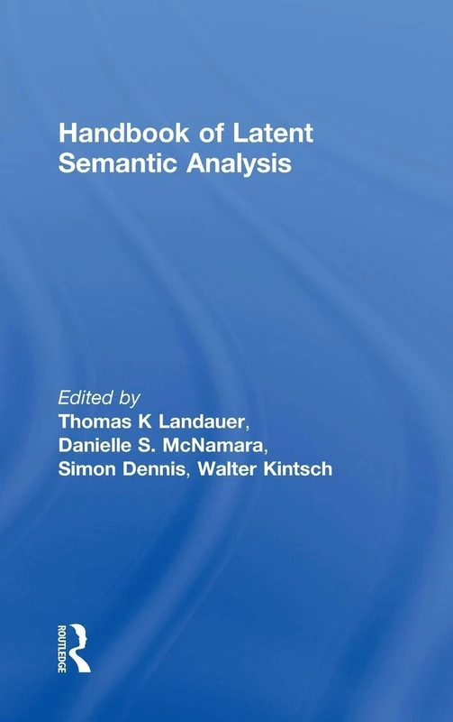 Handbook of Latent Semantic Analysis (University of Colorado Institute of Cognitive Science Series)