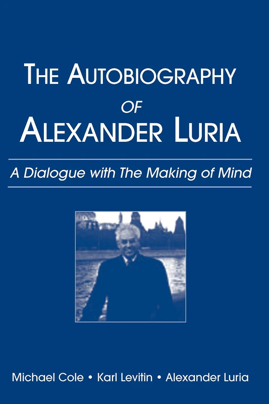 The Autobiography of Alexander Luria: A Dialogue with The Making of Mind - Image 1
