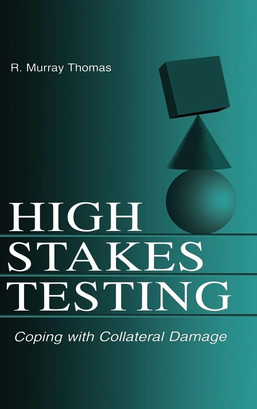 Routledge High-Stakes Testing: Coping With Collateral Damage