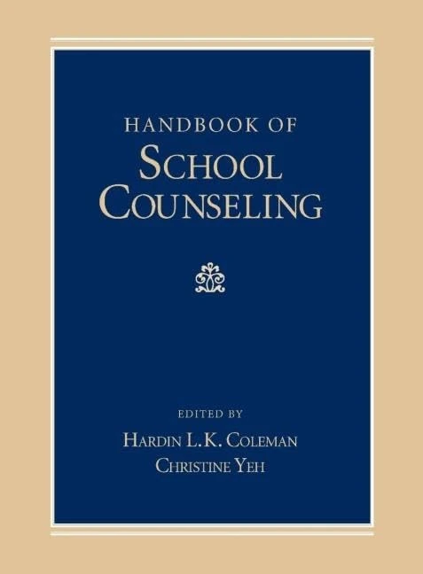 Handbook of School Counseling (Counseling and Counseling Education)