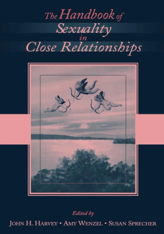The Handbook of Sexuality in Close Relationships