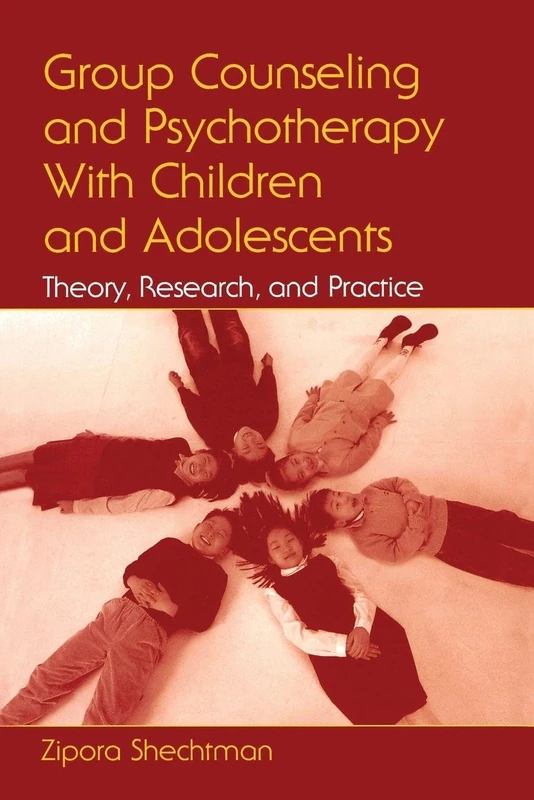 Group Counseling and Psychotherapy With Children and Adolescents: Theory, Research, and Practice