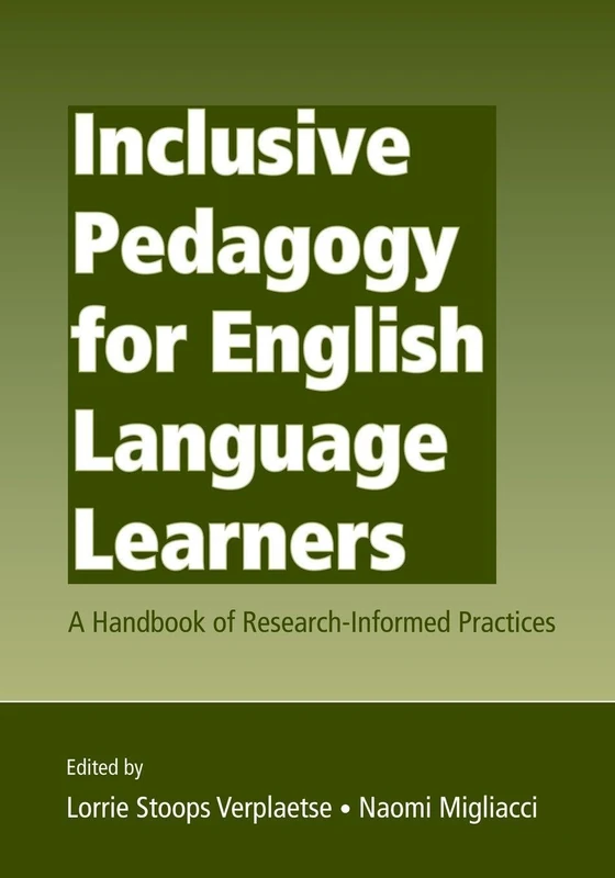 Inclusive Pedagogy for English Language Learners: A Handbook of Research-Informed Practices