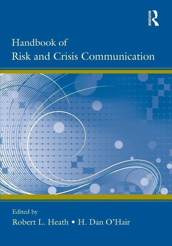 Handbook of Risk and Crisis Communication (Routledge Communication Series)