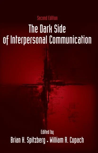 The Dark Side Of Interpersonal Communication