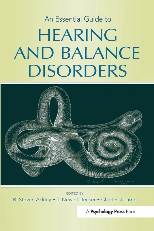 An Essential Guide to Hearing and Balance Disorders