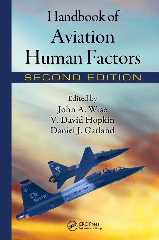 Handbook of Aviation Human Factors (Human Factors in Transportation (Hardcover))