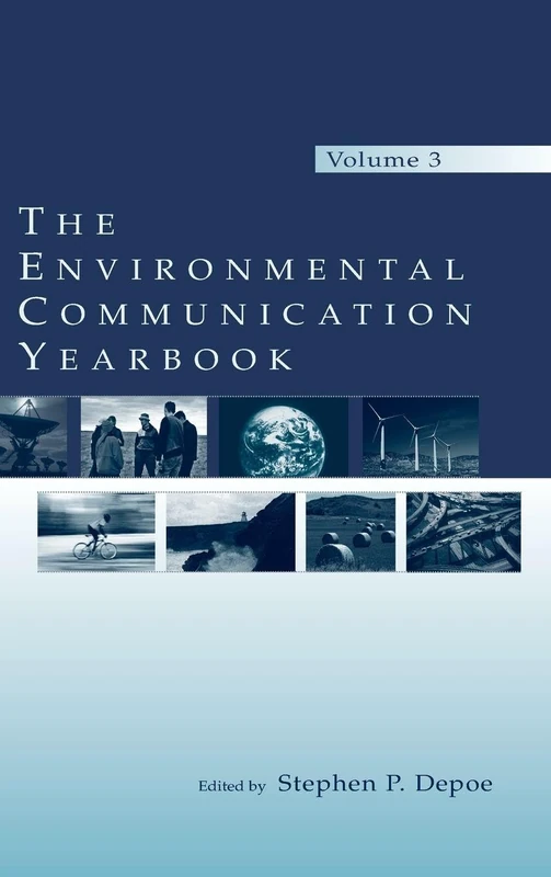 The Environmental Communication Yearbook: Volume 3