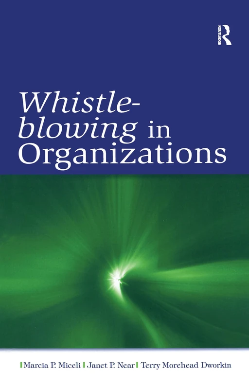 Whistle-Blowing in Organizations (Organization and Management Series)