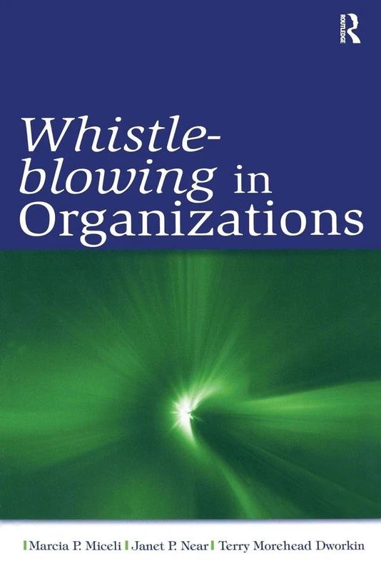 Whistle-Blowing in Organizations (Organization and Management Series)