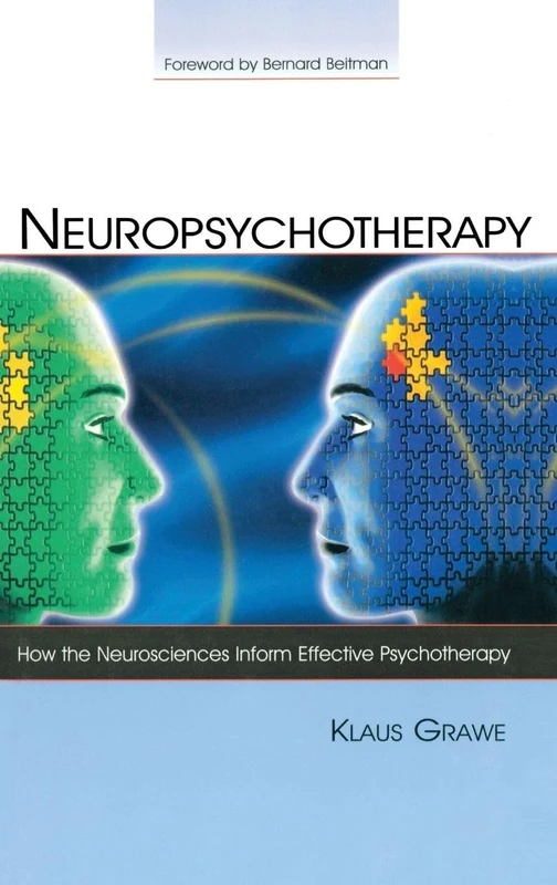 Neuropsychotherapy: How the Neurosciences Inform Effective Psychotherapy (Counseling and Psychotherapy)