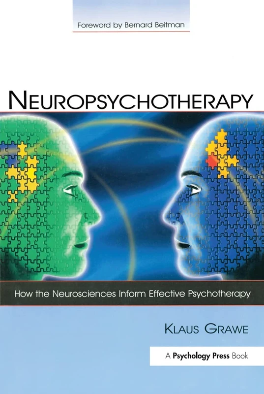 Neuropsychotherapy: How the Neurosciences Inform Effective Psychotherapy (Counseling and Psychotherapy)