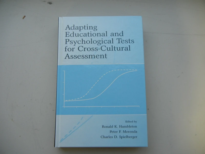 Adapting Educational and Psychological Tests for Cross-Cultural Assessment